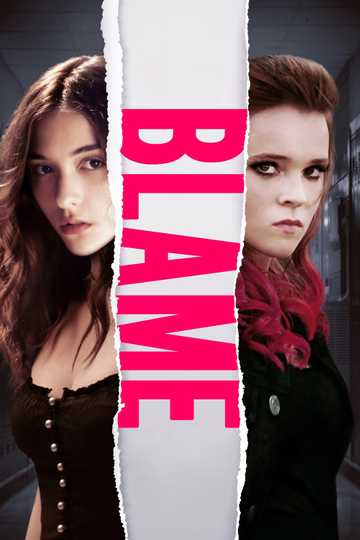 Blame 17 Stream And Watch Online Moviefone