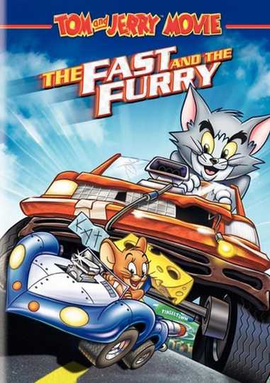 Tom and Jerry: The Fast and the Furry Poster