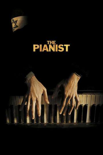 The Pianist 2002 Stream And Watch Online Moviefone