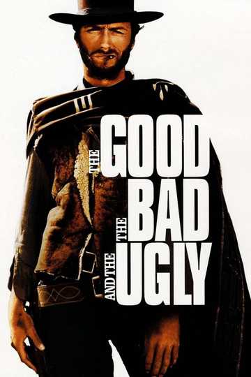 The Good, the Bad and the Ugly Poster