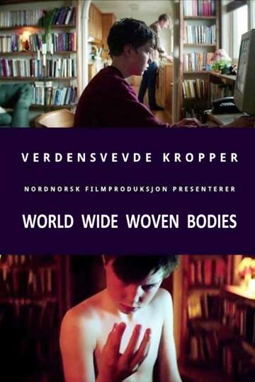 World Wide Woven Bodies Poster