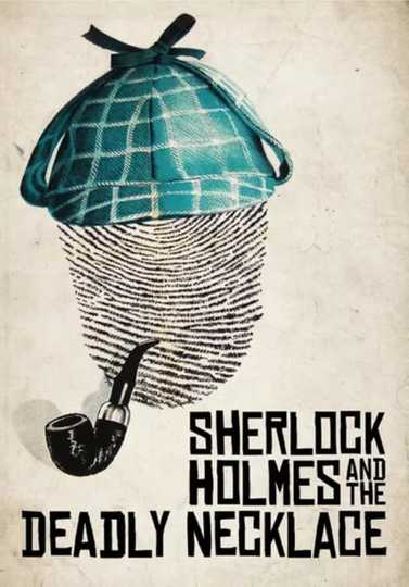 Sherlock Holmes and the Deadly Necklace Poster