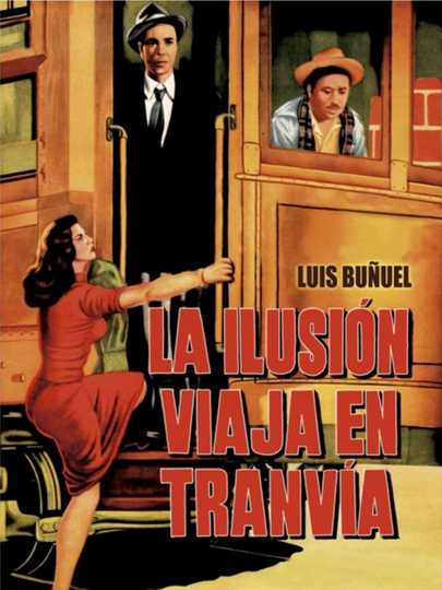 Illusion Travels by Streetcar Poster