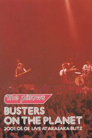 The Pillows: Busters on the Planet Poster
