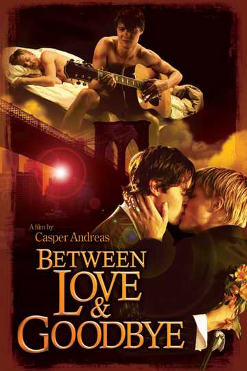 Between Love & Goodbye Poster