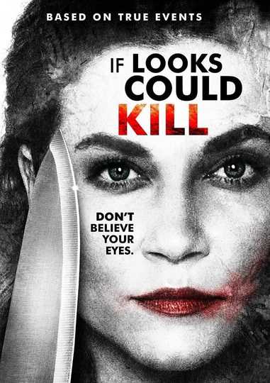Looks That Kill Streaming Vostfr If Looks Could Kill (2016) - Stream and Watch Online | Moviefone