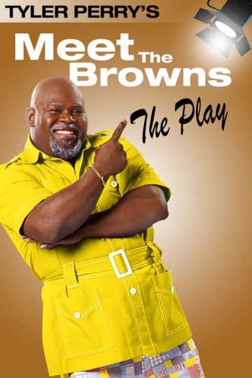 Meet The Browns - The Play Poster