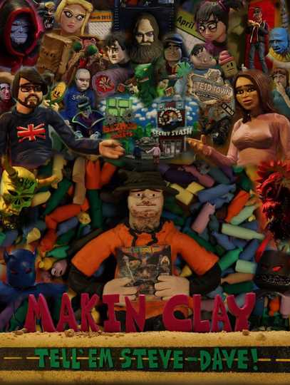 Tell 'em Steve-Dave: Makin' Clay Poster