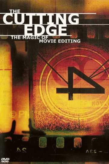 The Cutting Edge: The Magic of Movie Editing Poster