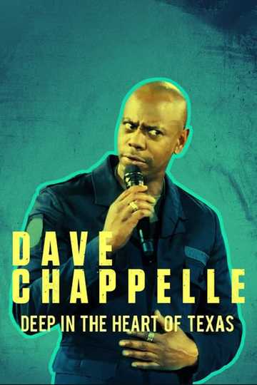 Dave Chappelle: Deep in the Heart of Texas Poster