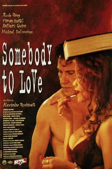 Somebody to Love (1994) - Movie | Moviefone