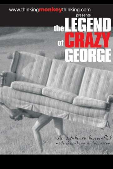 The Legend of Crazy George Poster