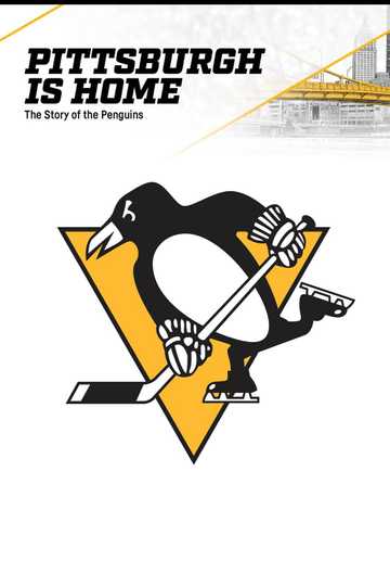 Pittsburgh is Home: The Story of the Penguins Poster