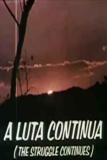 A Luta Continua (The Struggle Continues) Poster