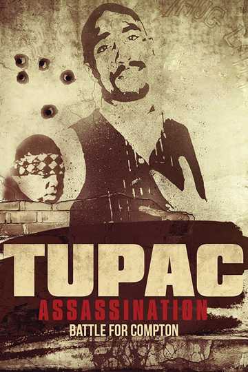 Tupac Assassination: Battle For Compton Poster