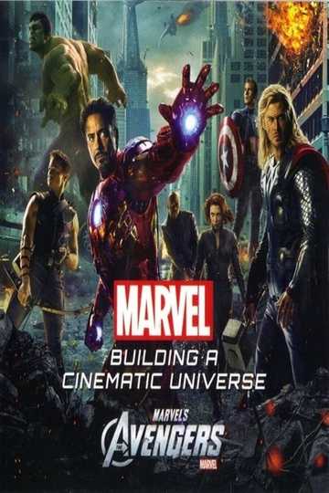 Marvel's Avengers: Building A Cinematic Universe Poster