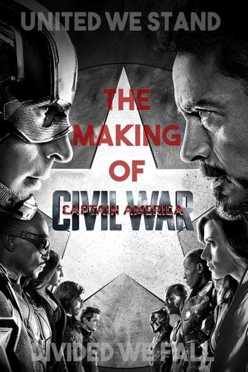 United We Stand, Divided We Fall: The Making of 'Captain America: Civil War'