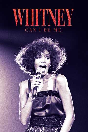Whitney : Can I Be Me Poster