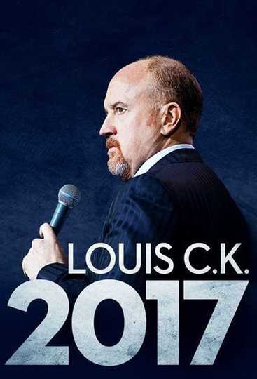 Louis C.K.: 2017 Poster
