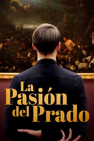 La pasión del Prado Poster
