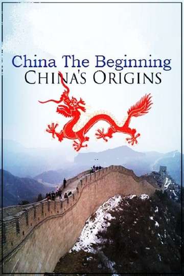 China The Beginning  Chinas Origins Poster
