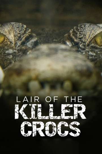 Lair Of The Killer Crocs Poster