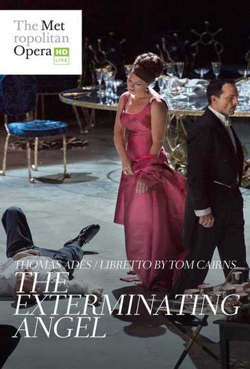 Thomas Adès: The Exterminating Angel Poster