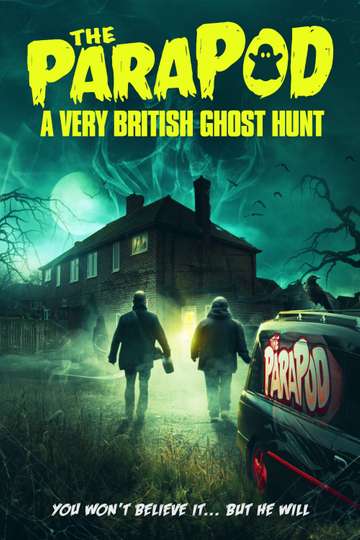 The ParaPod  A Very British Ghost Hunt Poster