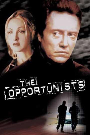 The Opportunists (2000) - Movie | Moviefone
