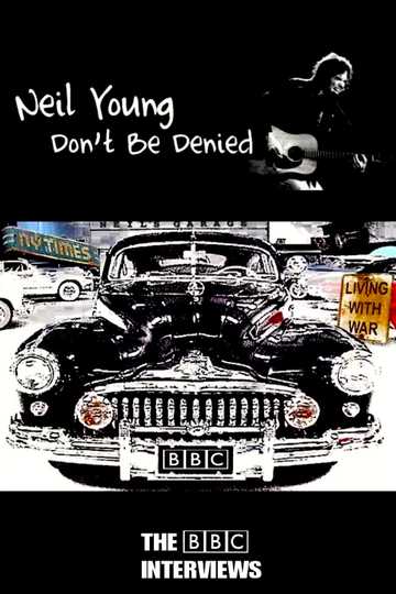 Neil Young: Don't Be Denied Poster