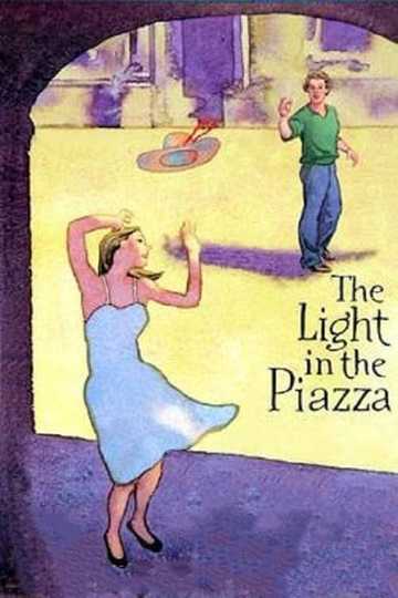 The Light in the Piazza (Live from Lincoln Center) Poster