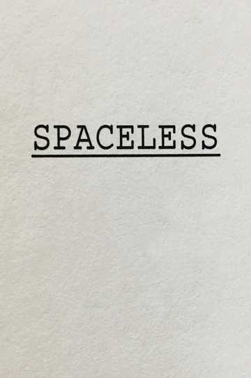 Spaceless Poster