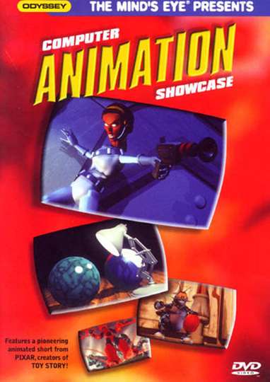 Computer Animation Showcase (1997) - Movie | Moviefone