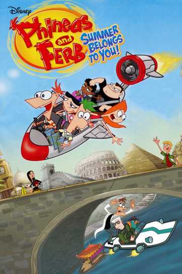 Phineas and Ferb: Summer Belongs to You! Poster