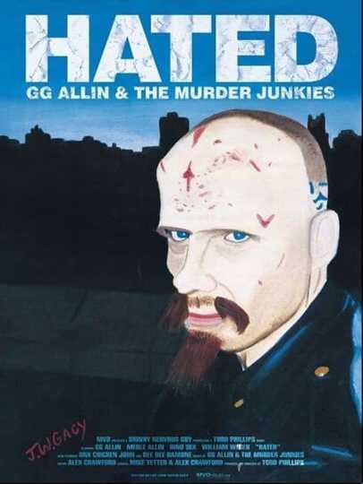 Hated: GG Allin & The Murder Junkies Poster