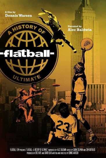 Flatball - A History of Ultimate Poster
