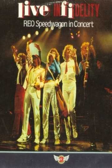 REO Speedwagon - Live Infidelity Poster
