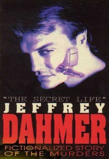 The Secret Life: Jeffrey Dahmer Poster