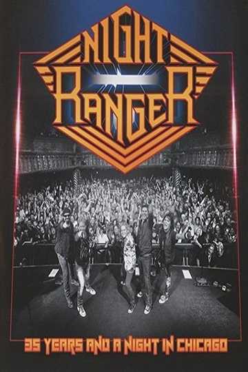 Night Ranger - 35 Years and a Night in Chicago Poster