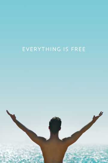 Everything Is Free Poster