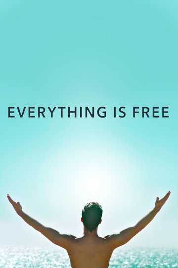 Everything Is Free Poster