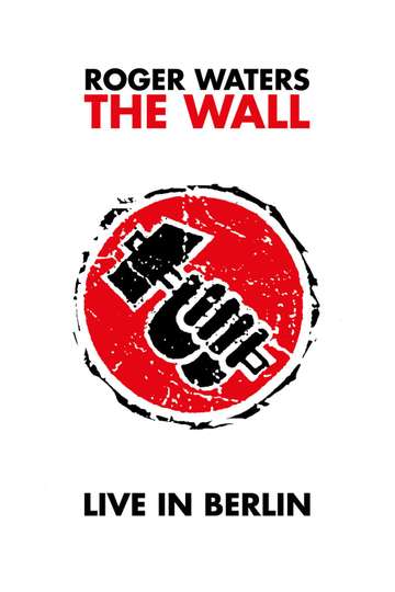 Roger Waters: The Wall—Live in Berlin Poster