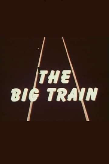 The Big Train Poster