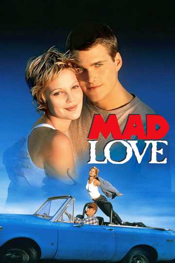 Mad Love (1995) - Movie | Moviefone