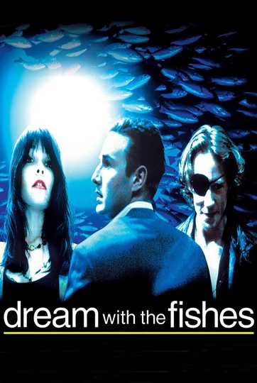 Dream with the Fishes Poster