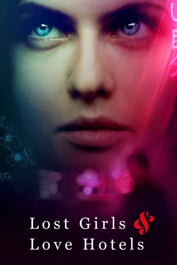 Lost Girls  Love Hotels Poster