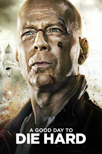 A Good Day to Die Hard Poster