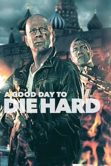 A Good Day to Die Hard Poster