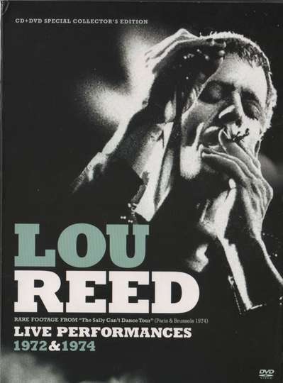 Lou Reed Live Performances 1972 & 1974 (2011) - Movie 