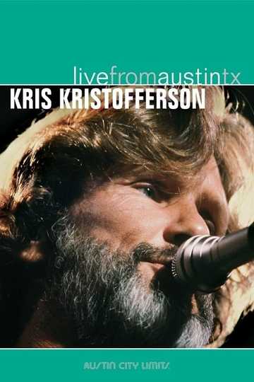 Kris Kristofferson: Live From Austin, TX Poster